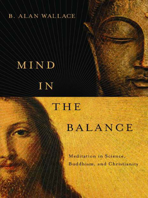 Title details for Mind in the Balance by B. Alan Wallace - Wait list